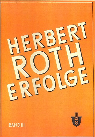 Roth Herbert: ERFOLGE 3